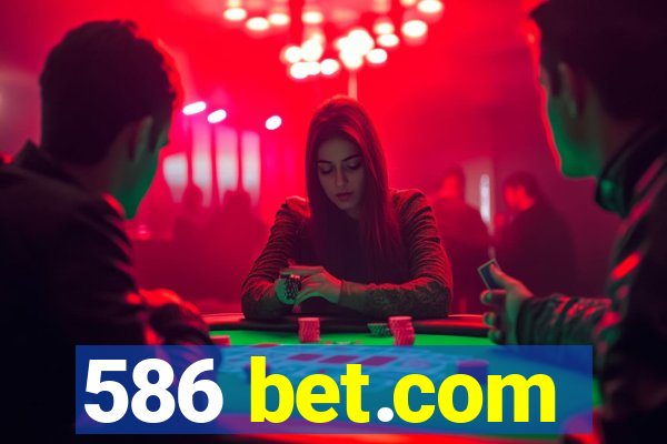 586 bet.com